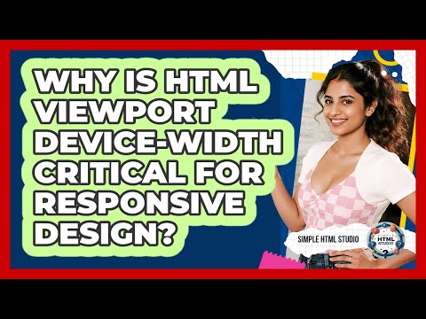 Why Is HTML Viewport Device-width Critical For Responsive Design? - Simple HTML Studio