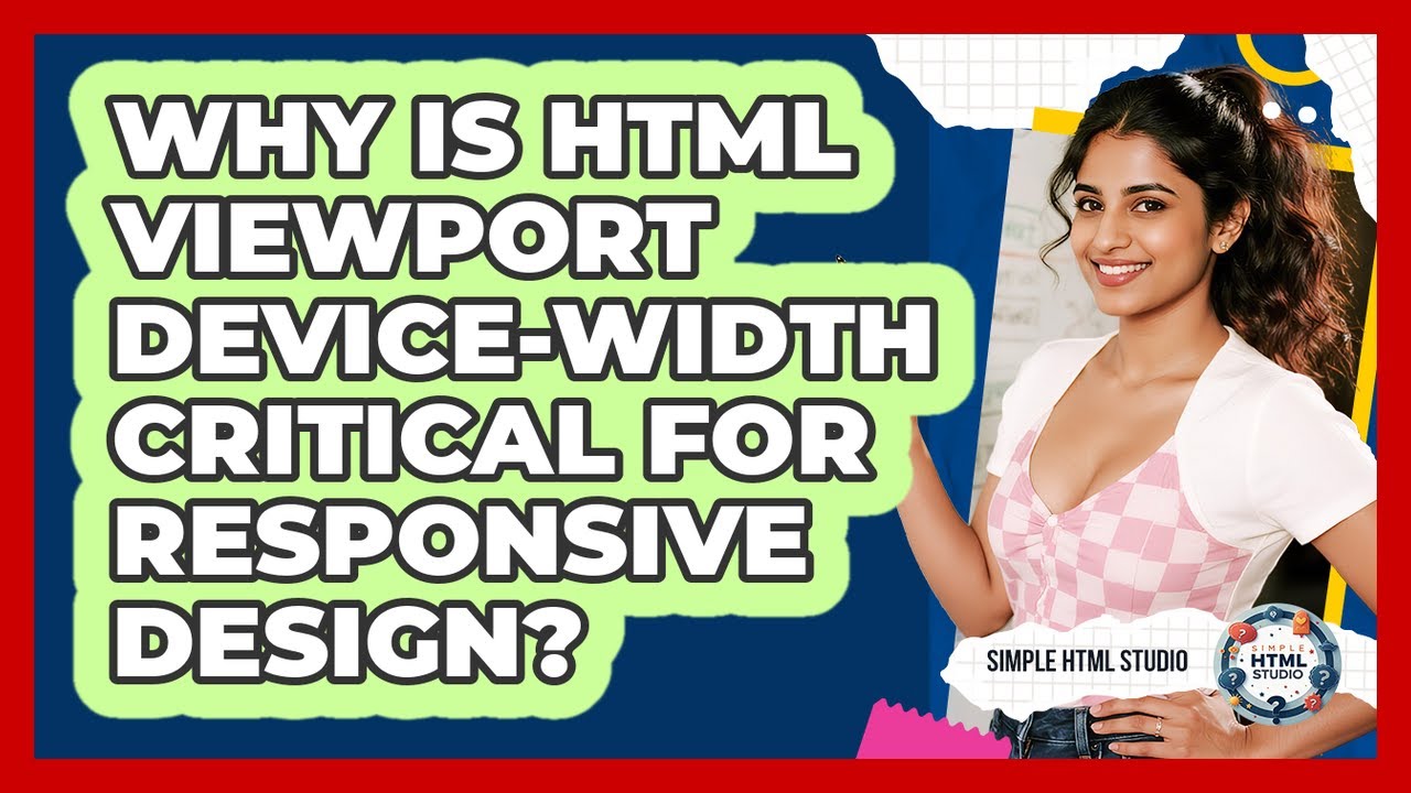 Why Is HTML Viewport Device-width Critical For Responsive Design? - Simple HTML Studio