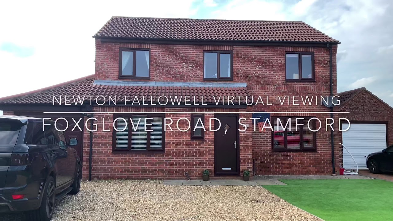 Newton fallowell virtual viewing, Foxglove road, Stamford YouTube