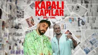 sefo x ezhel ~ kapalı kapılar