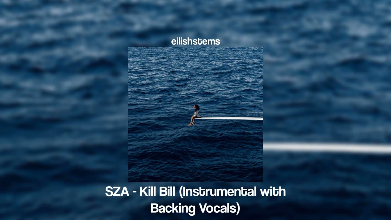 SZA - Kill Bill (Instrumental with Backing Vocals)