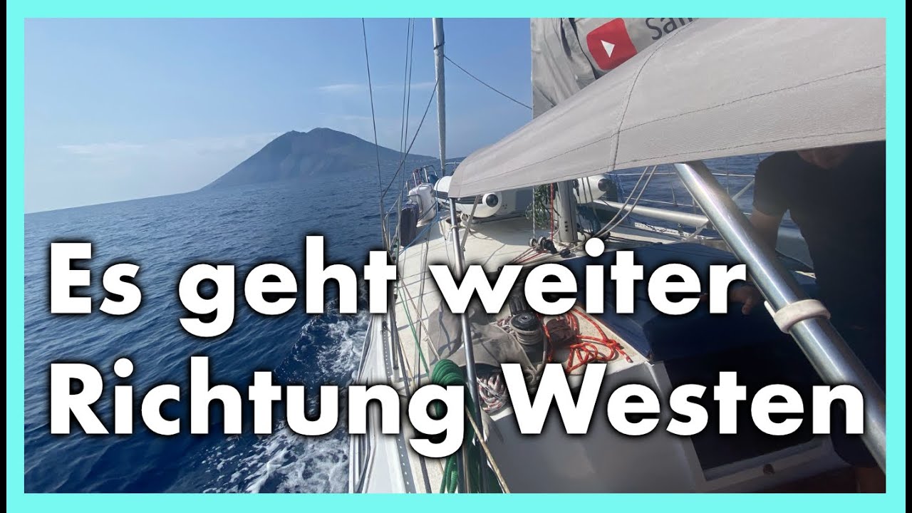 ZWISCHENSTOP in SIZILIEN // wir segeln über Messina zur Vulkaninsel Stromboli nach Sizilien [#66]