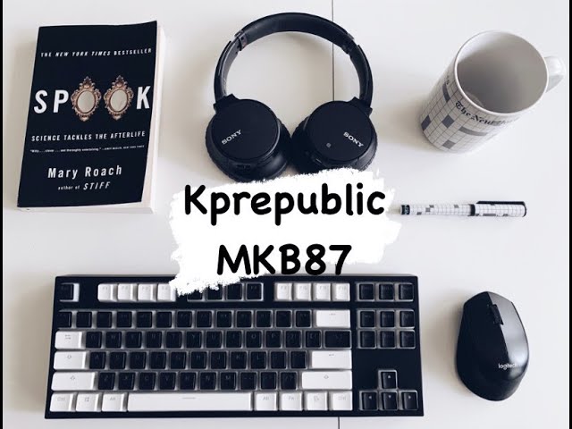 Kprepublic MKB87 unboxing and modding - YouTube