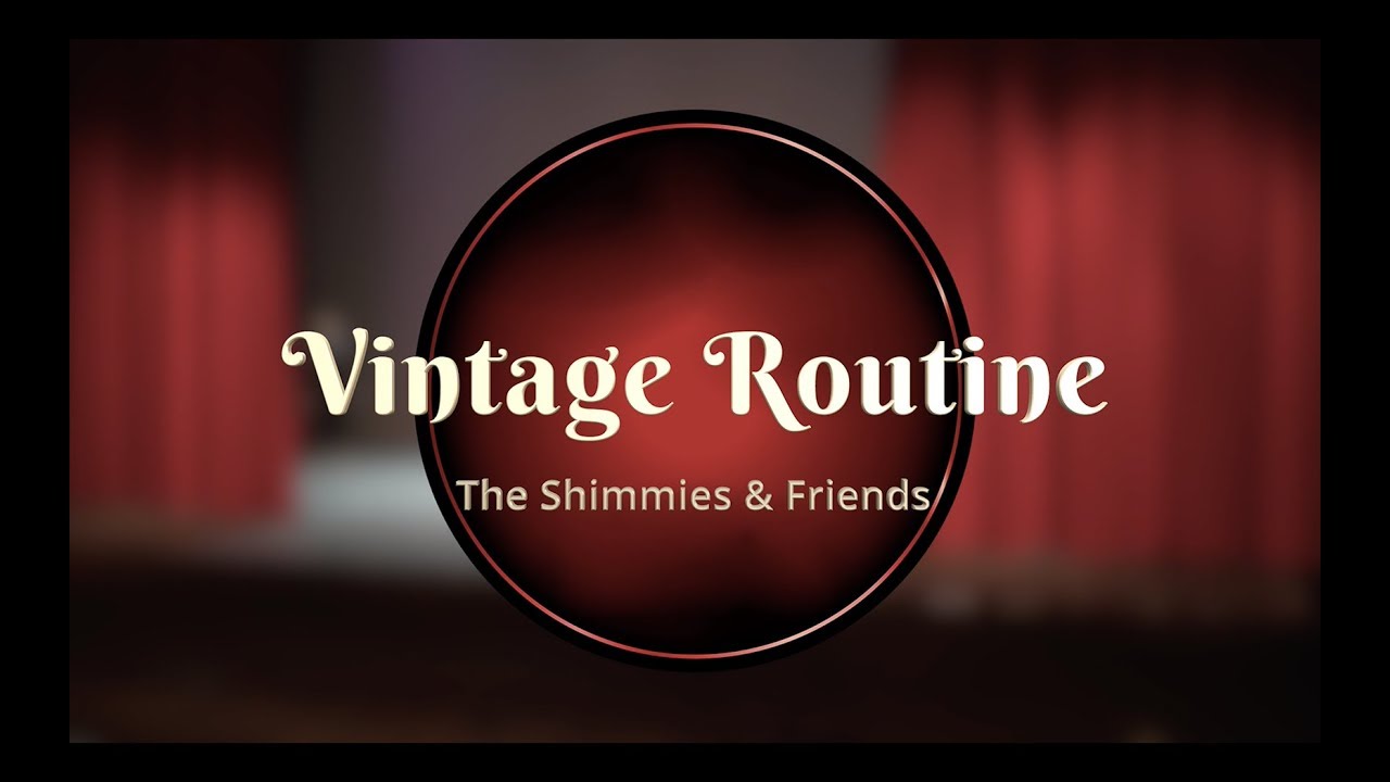 Savoy Cup 2019 - Vintage Routine - The Shimmies & Friends