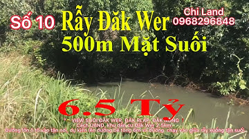 (10) Đất vườn có 500m view suối Đăk Wer Giá 6.5 Tỷ