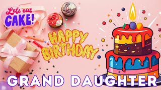 Happy Birthday Grand Daughter, Birthday of Grand Daughter, Best Birthday Wishes, hbd