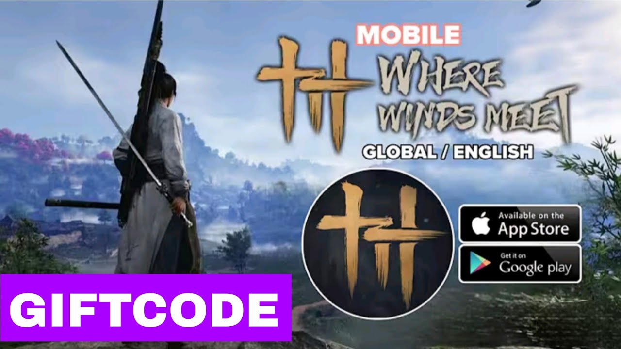 Where Winds Meet Mobile (GLOBAL/EN) All 6 Giftcode & How to Redeem ...