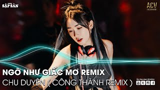 NGỠ NHƯ GIẤC MƠ REMIX TIKTOK | HẠNH PHÚC NHỎ BÉ VỠ NÁT REMIX | NHẠC TRẺ REMIX HAY NHẤT HIỆN NAY