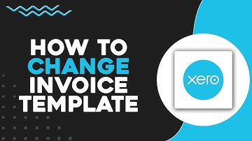 How To Change Invoice Template In Xero (Quick & Easy)