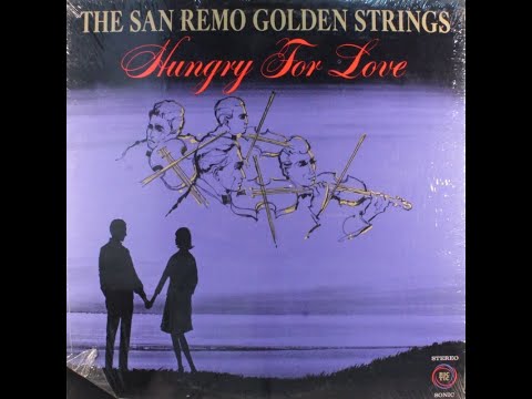 The San Remo Golden Strings Hungry For Love
