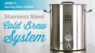 Video 7: How to Make Nitro Coffee and Configure your Draft System for Serving Nitro Coffee on Draft