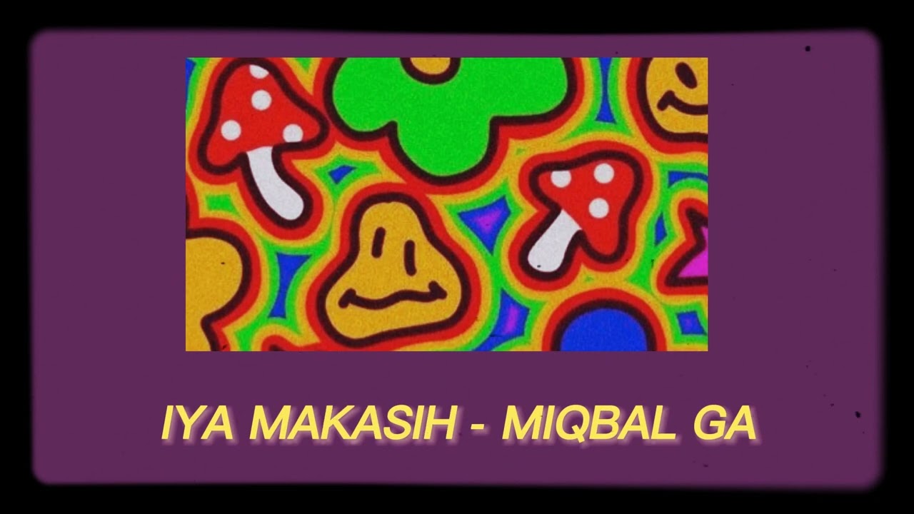 IYA MAKASIH - MIQBAL GA (SLOWED)