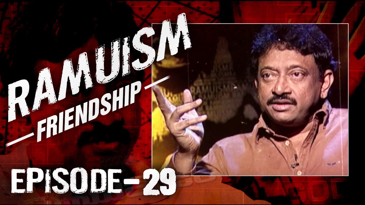RGV Talks About Friendship in Ramuism Episode 29