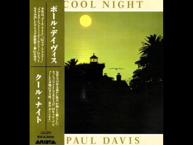 Paul Davis - Cool Night