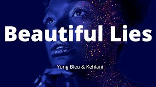 Yung Bleu & Kehlani - Beautiful Lies (Lyrics)