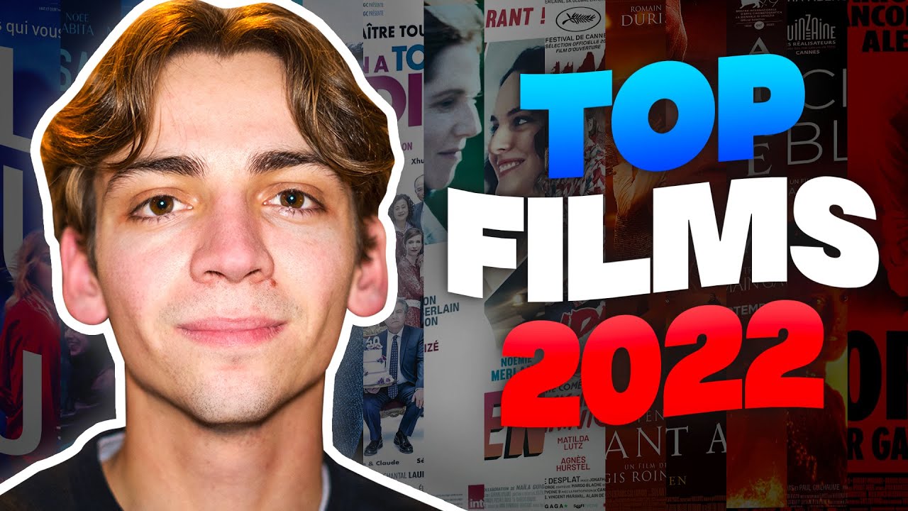 LES MEILLEURS FILMS FRANÇAIS DE 2022 YouTube