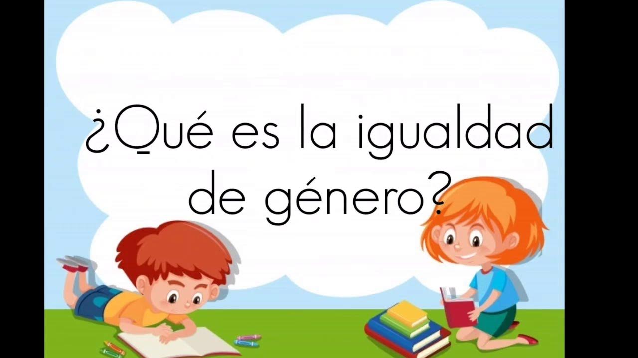 Igualdad de género para niños y niñas👧🏼🧒🏻 - thptnganamst.edu.vn