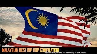Malaysian Best Hip-Hop Compilation Part 2 (2017-2019)