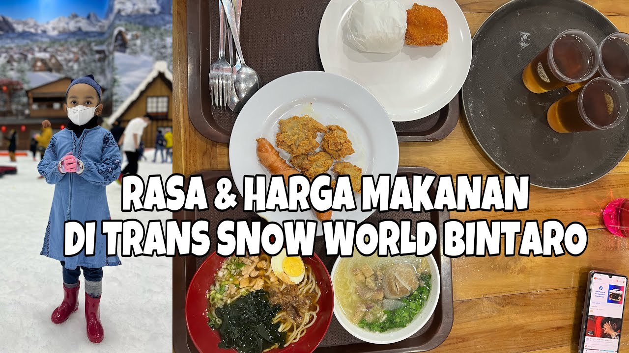 Review Restoran di Trans Snow World Bintaro