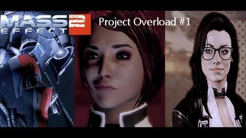 Mass Effect 2 Walkthrough (Female Shepard) Project Overlord Part 1/4