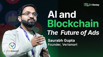 AI + Blockchain: Saurabh Gupta on the Future of Ads | Verismart Deep Dive