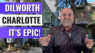 DILWORTH CHARLOTTE NC  !! TOP Reasons to LIVE IN ONE OF CHARLOTTE'S BEST !