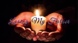 Short Monologue -Losing My Father