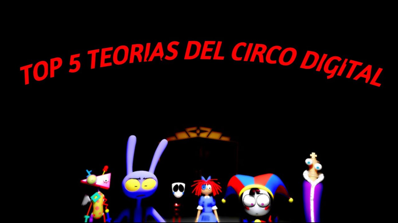Top 5 teorías del capitulo 7 del circo digital | Circo Digital