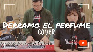 Video thumbnail of "Derramo el perfume (Cover) Corazones rendidos"