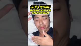 Istri Terlucknut Jangan Ditiru  Gaes pikpok chipenk