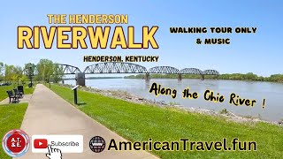 Henderson Riverwalk along the Majestic Ohio River Henderson, KY POV Virtual Tour