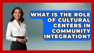 What Is The Role Of Cultural Centers In Community Integration? - Middle East Migraters