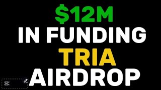 12M Tria Airdrop 20M Tokens Allocated For Airdrop