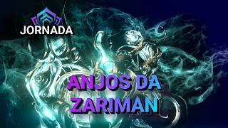 Jornada: Anjos da Zariman | Warframe