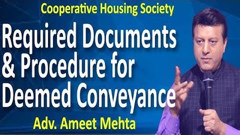 Required Documents and procedure for Deemed Conveyance. : Adv. Ameet Mehta