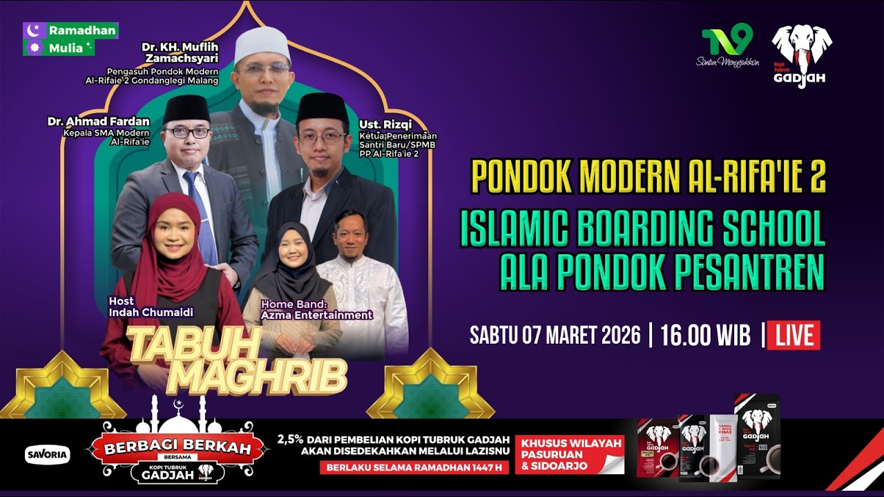 🔴(LIVE) TabuhMaghrib#16: Pondok Modern Al-Rifa'ie 2: Islamic Boarding School Ala Pondok Pesantren