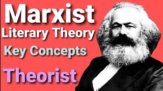 Marxist Literary Theory || Key Concepts || Marxist Theorists