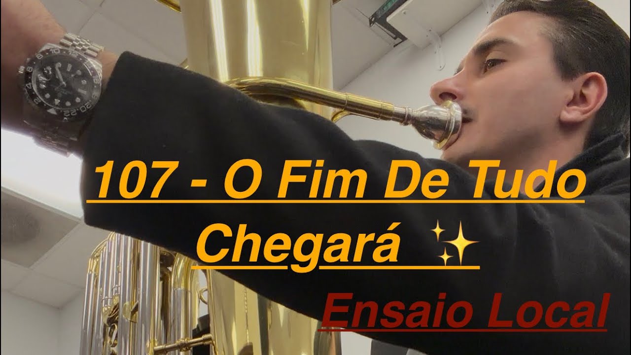 107 - O Fim De Tudo Chegará - Ensaio Local 