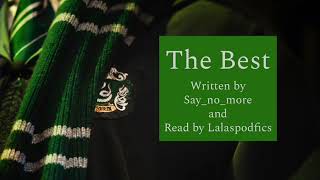 The Best - Chapters 5 & 6 (Podfic) [Discontinued]