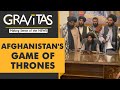 Gravitas: The Taliban Regime set to rule Afghanistan