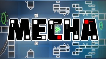 MECHA Layout by DeVeReL (me) | Geometry Dash 2.11 | [FREE-TO-USE]