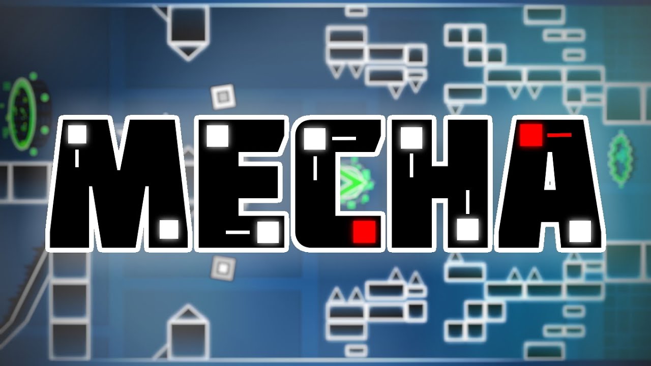 MECHA Layout by DeVeReL (me) | Geometry Dash 2.11 | [FREE-TO-USE] - YouTube