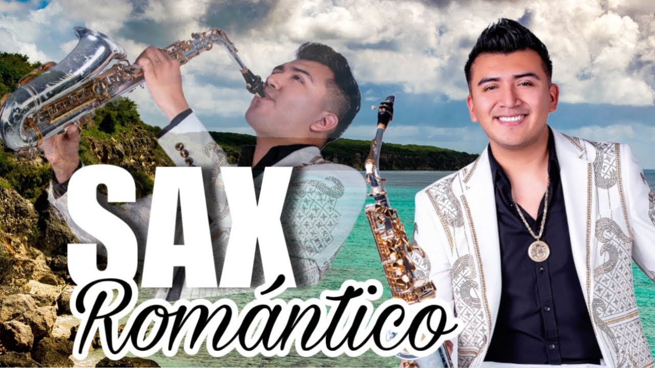 SAX Romántico/ Au Music Saxofonista