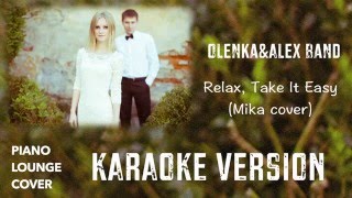 Relax Take It Easy - Karaoke / Lyrics (Covered by Olenka&Alex Band)