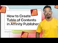 How to Create a Table of Contents in Affinity Publisher - Beginner Guide