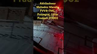 Akhileshwar Mahadev Mandir, FVV4+7MC, Prayagraj, Uttar Pradesh 211002 #paryagraj #temple #allahabad