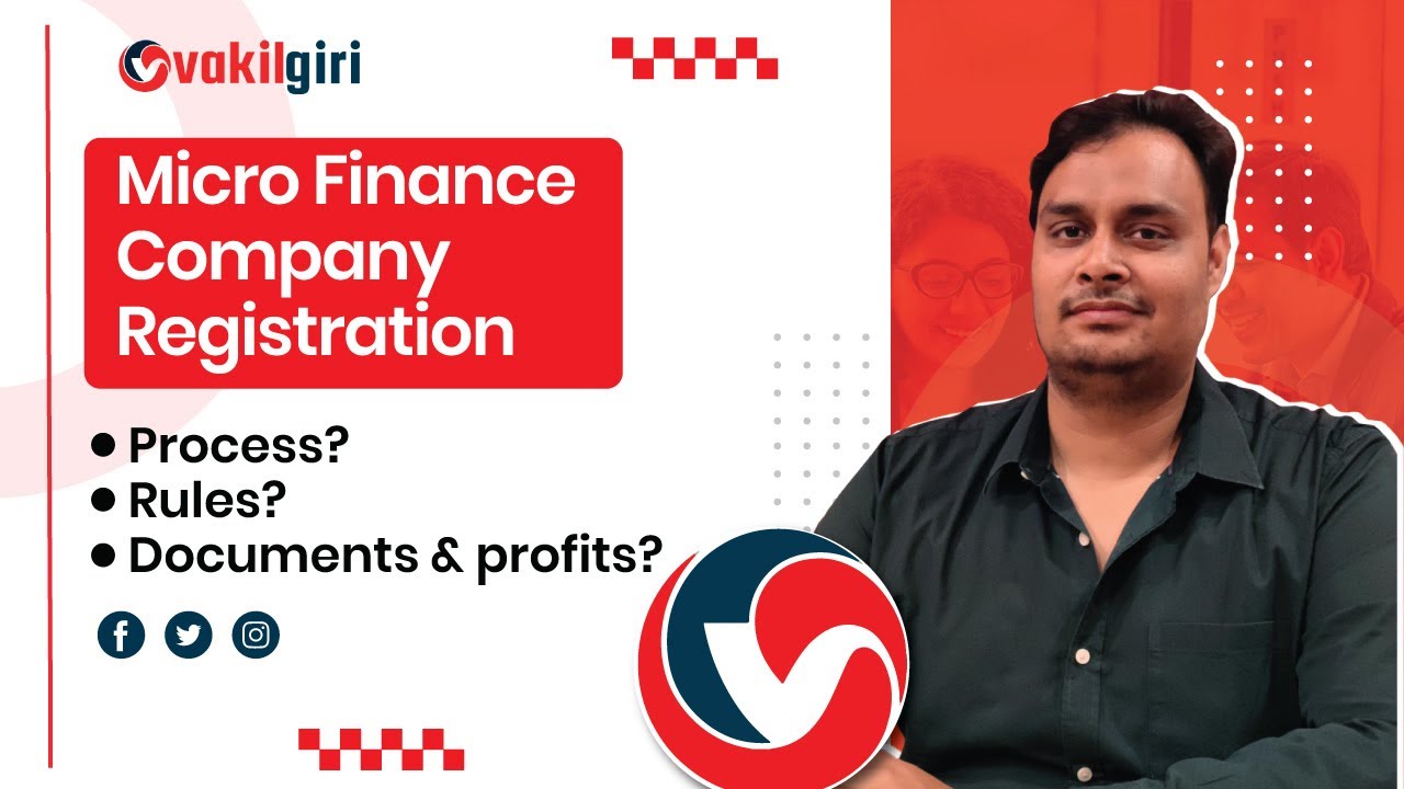 Micro finance company registration rules, process, documents and profits | Vakilgiri