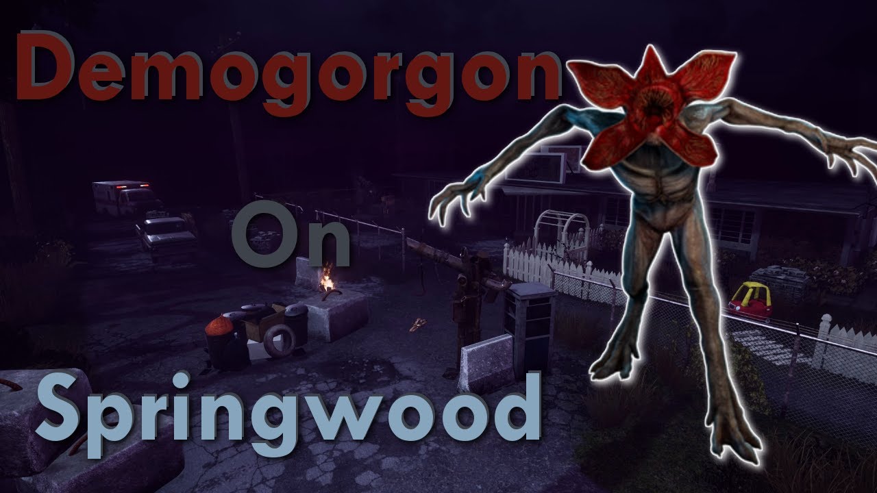 Demogorgon On Springwood - Dead By Daylight