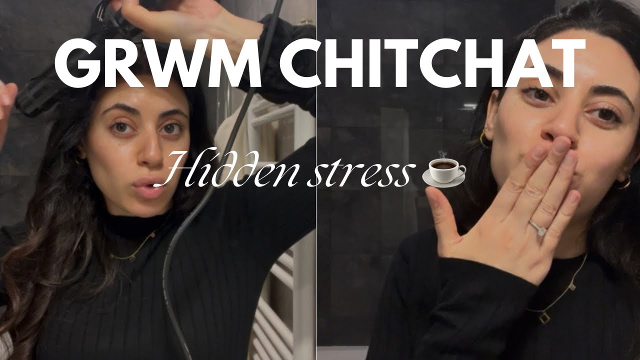 GRWM CHITCHAT ☕️ التوتر الخفي لي كنحسو بيه بلا منعرفو 🌱