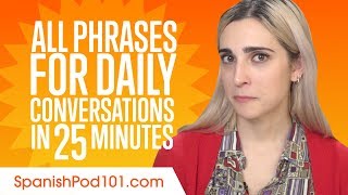 All Phrases You Need for Daily Conversations in Spanish